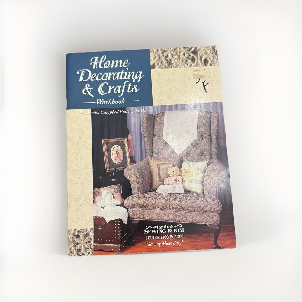 Marthas Sewing Room Home Decorating Crafts Workbook Pullen Series 1100 1200